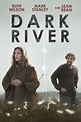 Dark River (2018) - Posters — The Movie Database (TMDB)