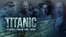 Titanic: Stories from the Deep - Unknown - Season 1 - TheTVDB.com