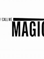 They Call Me Magic - Série 2022 - AdoroCinema