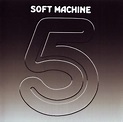 Soft Machine ~ 1972 ~ Fifth - Oldish Psych and Prog