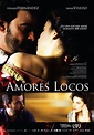 Amores locos (2009) - Película eCartelera
