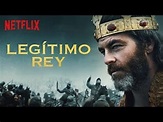 Legitimo Rey (2018) Trailer Doblado Pelicula Netflix - YouTube