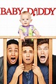 Baby Daddy (2012) - Reqzone.com