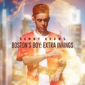 Sammy Adams - Boston’s Boy: Extra Innings - Reviews - Album of The Year
