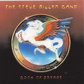 Steve Miller Band - Book Of Dreams | iHeart