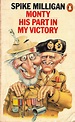 Monty His Part In My Victory - Spike Milligan (Front Cover) Spike ...