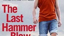 The Last Hammer Blow (Film 2014): trama, cast, foto, news - Movieplayer.it