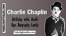 Charlie Chaplin Biography: Birthday, wife, death, Quotes, family