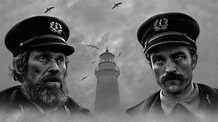 The Lighthouse (2019) - Two lighthouse keepers try to maintain their ...