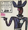 The Modern Jazz Quartet - The Sheriff - Amazon.com Music