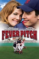 Fever Pitch (2005) | The Poster Database (TPDb)