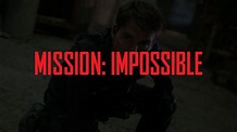 Mission Impossible Filme | Alle Teile in der richtigen Reihenfolge ...