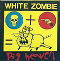 White Zombie - Pig Heaven (1986, Vinyl) | Discogs