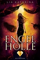'Engel der Hölle' von 'Lia Kathrina' - eBook