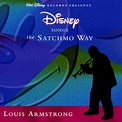 Louis Armstrong - Disney Songs The Satchmo Way (1996, CD) | Discogs