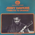 Jimmy Dawkins - Tribute To Orange | Releases | Discogs