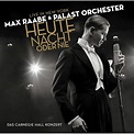 Heute Nacht Oder Nie - Max Raabe & Palast Orchester: Amazon.de: Musik