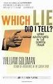 Which Lie Did I Tell?: More Adventures in the Screen Trade: William ...