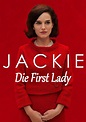 Jackie: Die First Lady - Stream: Jetzt Film online anschauen