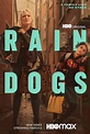 Rain Dogs Saison 1 - AlloCiné