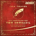 Die Abenteuer des Tom Bombadil: und andere Gedichte aus dem Roten Buch ...