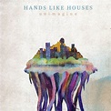 Hands Like Houses - Unimagine (2015, White, Vinyl) | Discogs