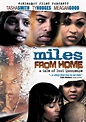 Miles from Home (2006) - Ty Hodges | Synopsis, Characteristics, Moods ...