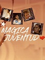 Mágica juventud (TV Series 1992–1993) - IMDb