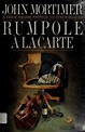 Rumpole a la Carte by John Mortimer | Goodreads
