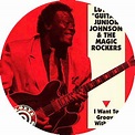 Very Last Of A Dyin' Breed: Luther 'Guitar Junior' Johnson & The Magic ...
