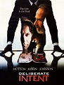 Deliberate Intent - Movie Reviews