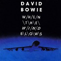 David Bowie – When The Wind Blows (1986, Vinyl) - Discogs