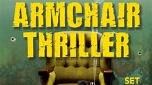 Watch Armchair Thriller Streaming Online - Yidio