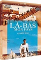 Là-Bas Mon Pays [Combo Blu-Ray + DVD]: DVD et Blu-ray : Amazon.fr