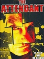 The Attendant (Video 2004) - IMDb