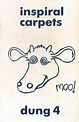Inspiral Carpets - Dung 4 | Releases | Discogs