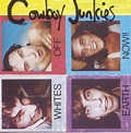 Cowboy Junkies - Whites Off Earth Now - Amazon.com Music