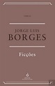 Ficções, Jorge Luis Borges - Livro - Bertrand