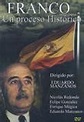 Sección visual de Franco, un proceso histórico - FilmAffinity