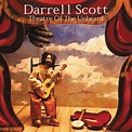 Theatre Of The Unheard - Album by Darrell Scott | Spotify
