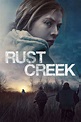 Rust Creek (2019) - Posters — The Movie Database (TMDB)