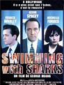 Swimming With Sharks - Film 1994 - AlloCiné