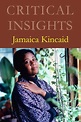 Salem Press - Critical Insights: Jamaica Kincaid