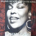Roberta Flack - Killing Me Softly With His Song (1996, Vinyl) | Discogs