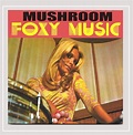 Amazon | Foxy Music | Mushroom | 輸入盤 | ミュージック