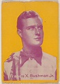 Francis X. Bushman Jr., Uni., from Cutout Head Strip Cards (W500) | The ...