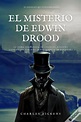 El Misterio De Edwin Drood de Charles Dickens - Livro - WOOK