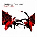 The Pigeon Detectives Wait For Me UK vinyl LP album (LP record) (401497)