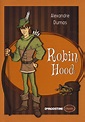 Robin Hood - Alexandre Dumas - Libro - De Agostini - Classici | IBS