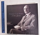 Pierre S. Du Pont: A Rare Genius | Michelle Ferrari